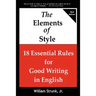 The Elements of Style: 18 Essential Rules for Good Writing in English