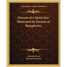 Dreams of a Spirit Seer Illustrated by Dreams of Metaphysics