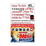 HOW TO WIN POWERBALL LOTTERY JACKPOT ..How TO Increase Your odds by 71%: Proven Methods and Secrets To Winning ... Cash 3, 4, Powerball Lottery, and M