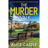 The Murder Walk: A totally unputdownable cozy murder mystery