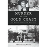 Murder on the Gold Coast: The Killing of William Woodward