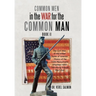 Common Men in the War for the Common Man: Book Ii
