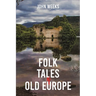 Folk Tales of Old Europe