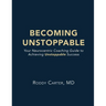 Becoming Unstoppable: Your Neurocentric Coaching Guide to Achieving Unstoppable Success