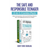 The Safe and Responsible Teenager 2-in-1 Combo Pack: Better Communication, Internet and Cell Phone Safety for Teens, Plus Budgeting and Finance for Ch