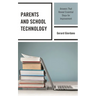 Parents and School Technology: Answers That Reveal Essential Steps for Improvement