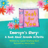 Just For You: Emersyn's Story: A Book About Juvenile Arthritis