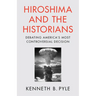 Hiroshima and the Historians