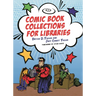Comic Book Collections for Libraries