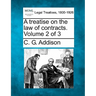 A treatise on the law of contracts. Volume 2 of 3