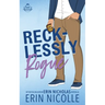 Recklessly Rogue