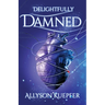 Delightfully Damned