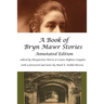A Book of Bryn Mawr Stories: Annotated Edition
