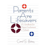 Parents Are Lifesavers: A Handbook for Parent Involvement in Schools
