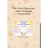 The Twin Flame and other Soulmate Connections