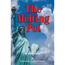 The Melting Pot