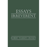 Essays Irreverent