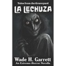 La Lechuza: An Extreme-Horror Novella