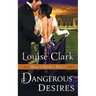 Dangerous Desires (Hearts of Rebellion Series, Book 3)