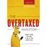The Overtaxed Investor: Slash Your Tax Bill & Be a Tax Alpha Dog