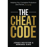 The Cheat Code: Helping You Complete Probation and Parole Successfully