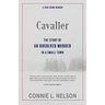 Cavalier: The Story of an Unsolved Murder in a Small Town