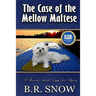 The Case of the Mellow Maltese