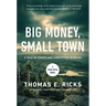 Big Money, Small Town: A Ryan Tapia Novel