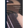 Vibrating Strings; an Introduction to the Wave Equation