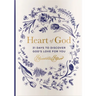 Heart of God: 31 Days to Discover God's Love for You