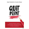 Quit Point: Understanding Apathy, Engagement, and Motivation in the Classroom
