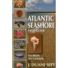 Atlantic Seashore Field Guide: Florida to Canada
