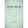 Cultural Evolution: How Darwinian Theory Can Explain Human Culture and Synthesize the Social Sciences