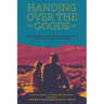 Handing Over the Goods: Determined to Proclaim Nothing But Christ Jesus and Him Crucified, a Festschrift in Honor of Dr. James A. Nestingen