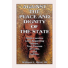 Against the Peace and Dignity of the State: North Carolina Laws Regarding Slaves, Free Persons of Color, and Indians