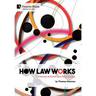 How Law Works: Collected Articles and New Essays