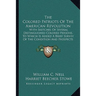 The Colored Patriots Of The American Revolution: With Sketches Of Several Distinguished Colored Persons, To Which Is Added A Brief Survey Of The Condi