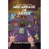 Miscarriage of Justice: A Farrah Wethers Mystery (Book 3): A Farrah Wethers Mystery