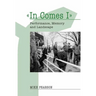 In Comes I: Performance, Memory and Landscape