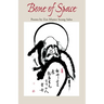 Bone of Space: Poems by Zen Master Seung Sahn