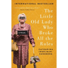 The Little Old Lady Who Broke All the Rules