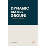 Dynamic Small Groups: A Community of Friends