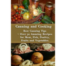 Canning and Cooking: Best Canning Tips + Over 50 Amazing Recipes for Meat, Fish, Poultry, Fruits and Vegetables: (Home Canning, Canning Rec