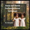 Kania and Kamia Enchanted Forest Adventure