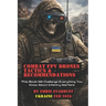 Combat FPV Drones Tactics & Recommendations: This Book Will Challenge Everything You Know About Infantry Warfare
