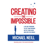 Creating the Impossible: A 90-day Program to Get Your Dreams Out of Your Head and into the World