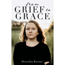 From Grief to Grace