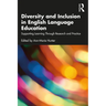 Diversity and Inclusion in English Language Education: Supporting Learning Through Research and Practice