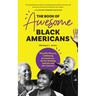 The Book of Awesome Black Americans: Scientific Pioneers, Trailblazing Entrepreneurs, Barrier-Breaking Activists and Afro-Futurists (Teen and YA Cultu
