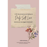 Daily Self Love: a 365-day prompt journal helping you become your own biggest cheerleader!